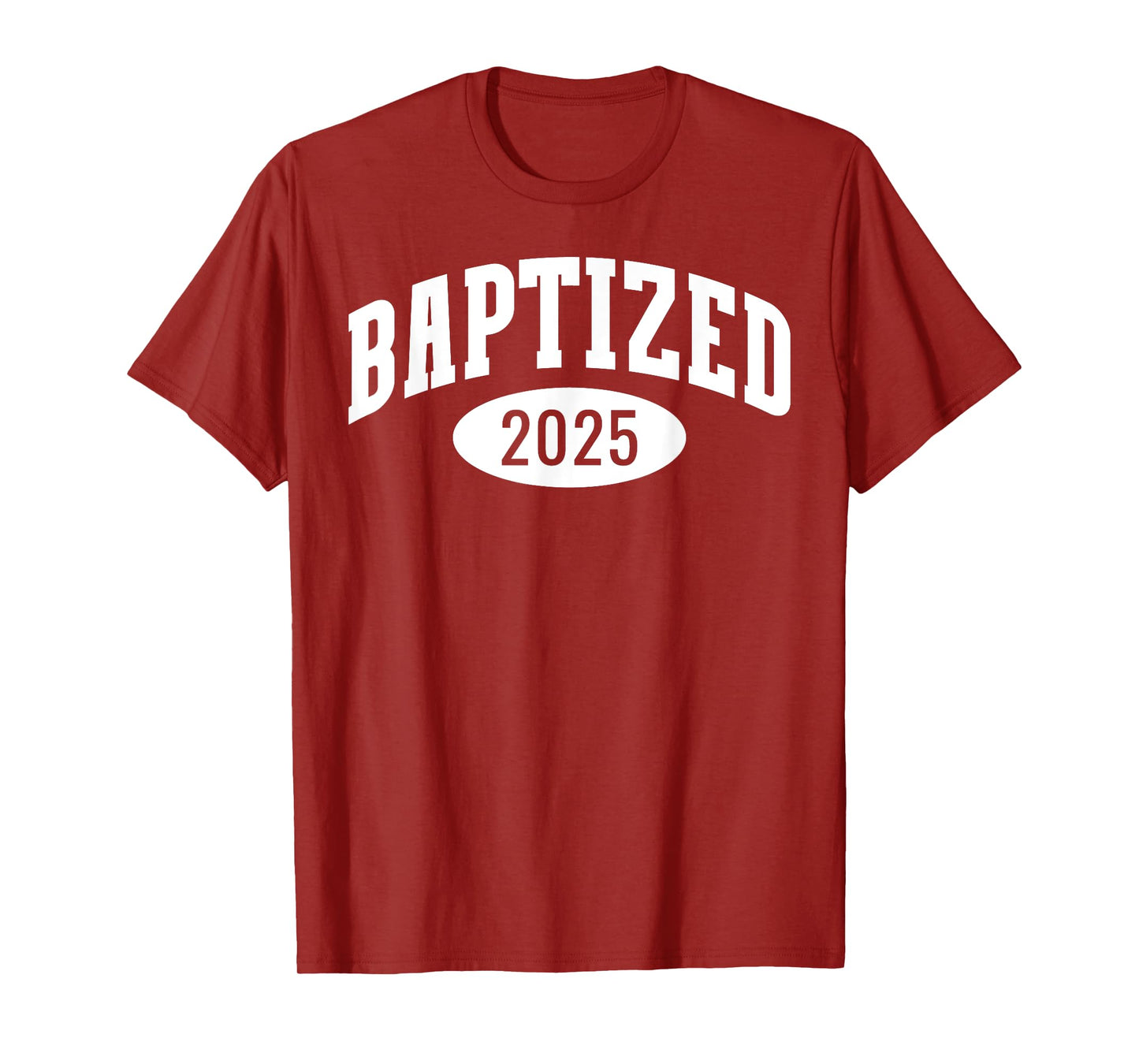 Baptized 2025 Sports Aesthetic Baptism Design For Christian T-Shirt