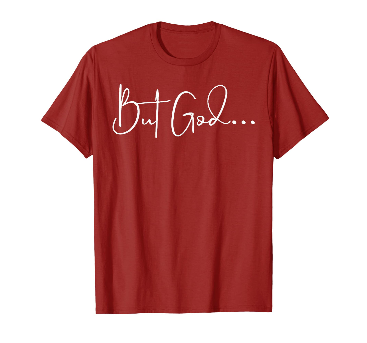 But God T-Shirt