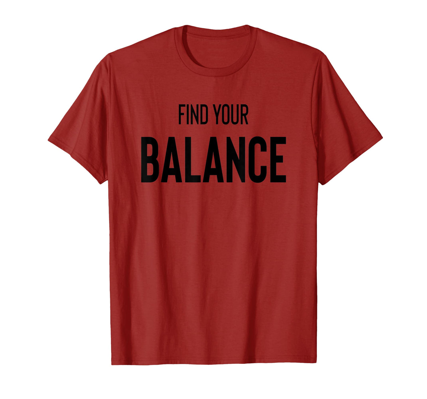 Balance Lifestyle Find Your Balance Meditation Yoga T-Shirt