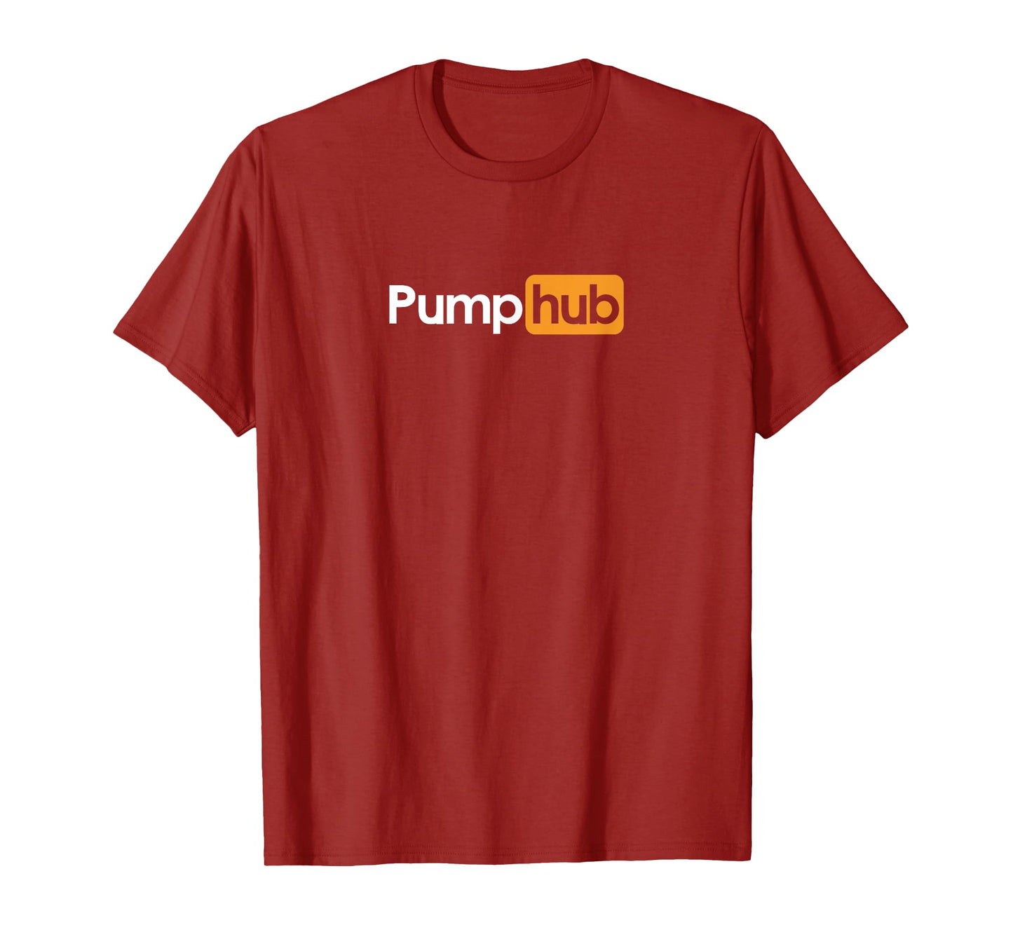 Pump Hub Funny Cute Adult Novelty Workout Gym Fitness T-Shirt