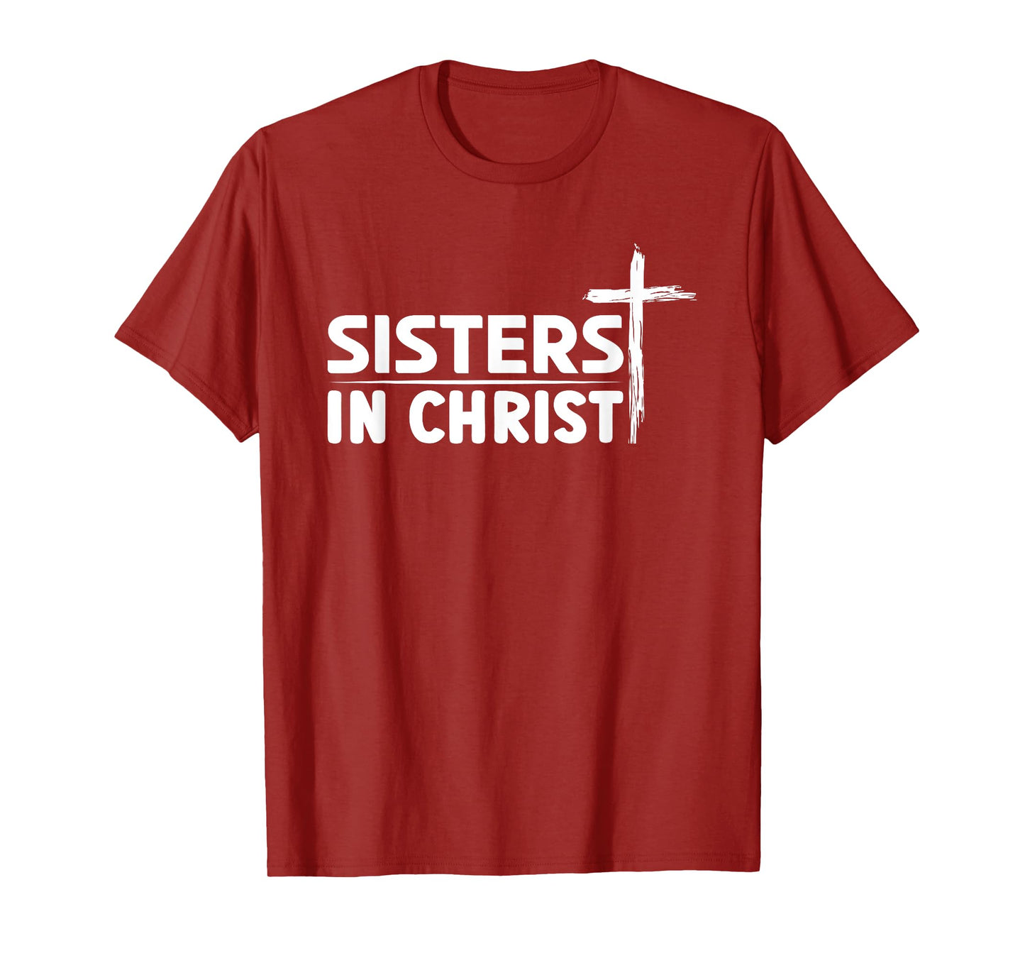 Sisters In Christ I Jesus T-Shirt