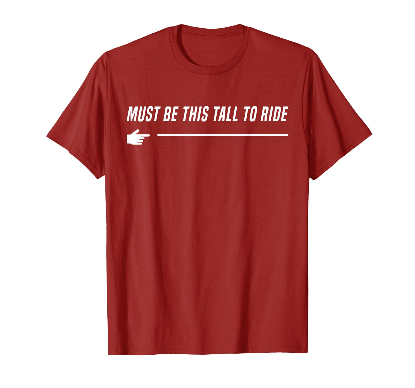 Adult Humor Dirty Joke Must Be This Tall To Ride T-Shirt