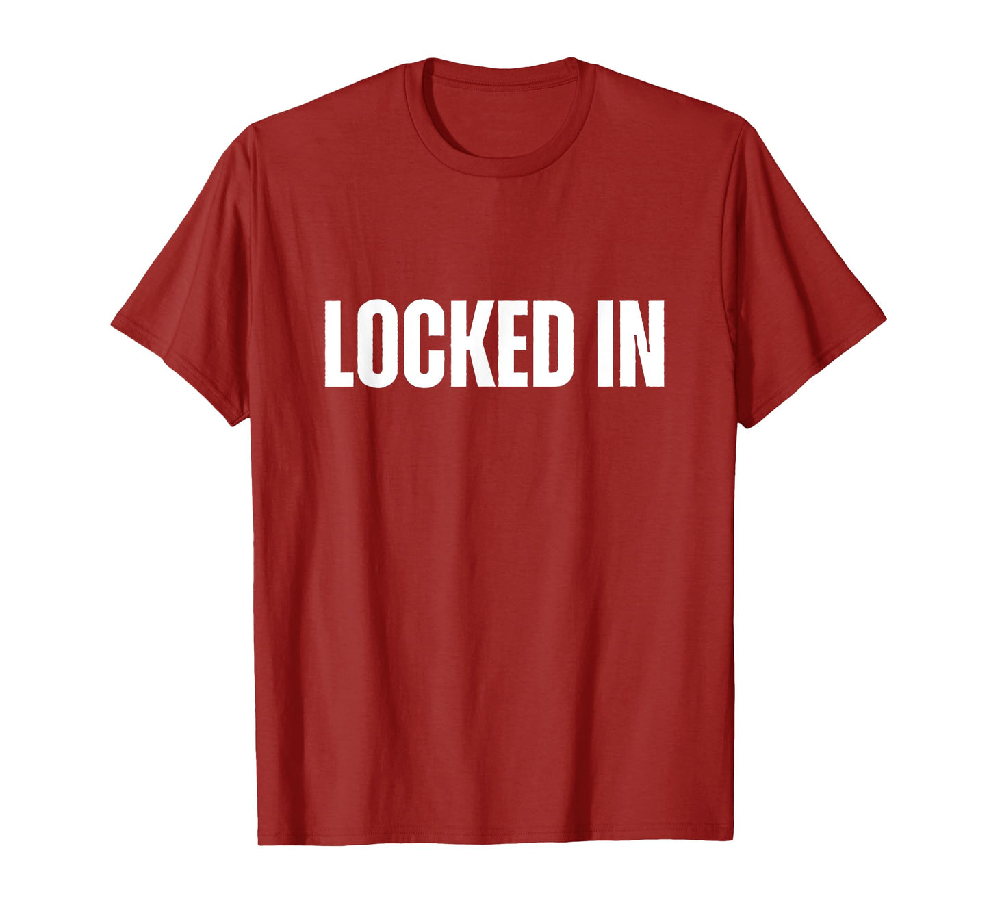 Locked In Bold, All Caps White Design Mindset & Discipline T-Shirt
