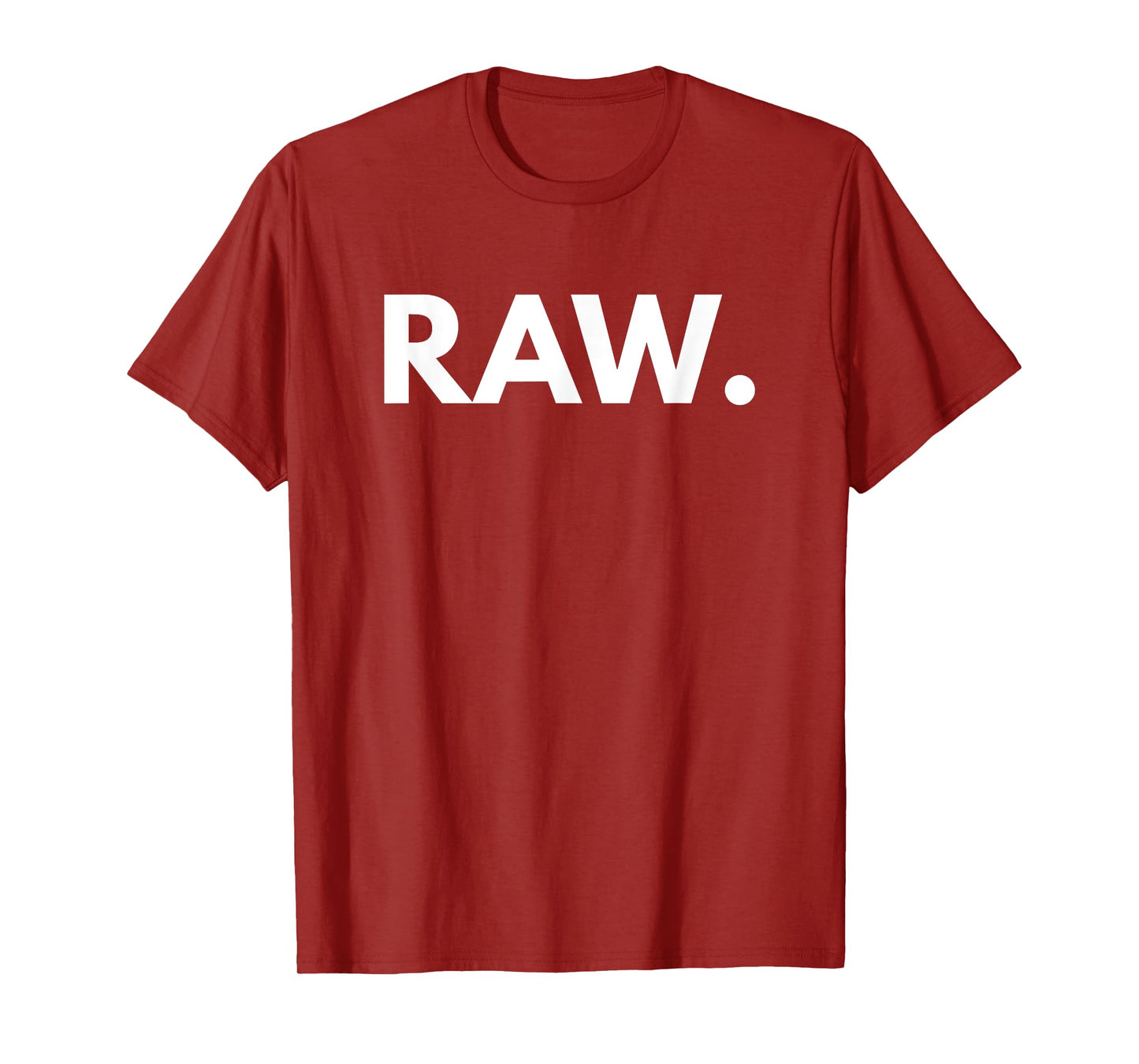 Raw Novelty Gift T-Shirt