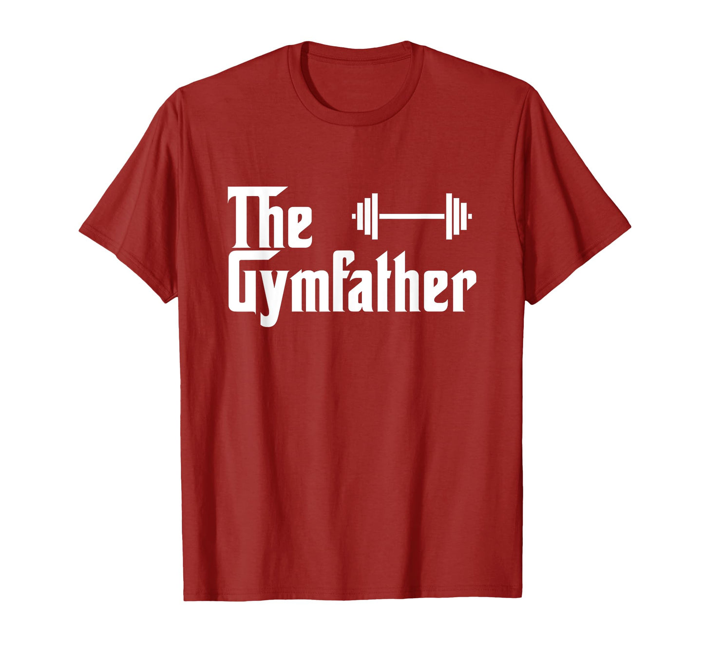 The Gymfather Funny Exercise Lifting Weights Meme Quote T-Shirt
