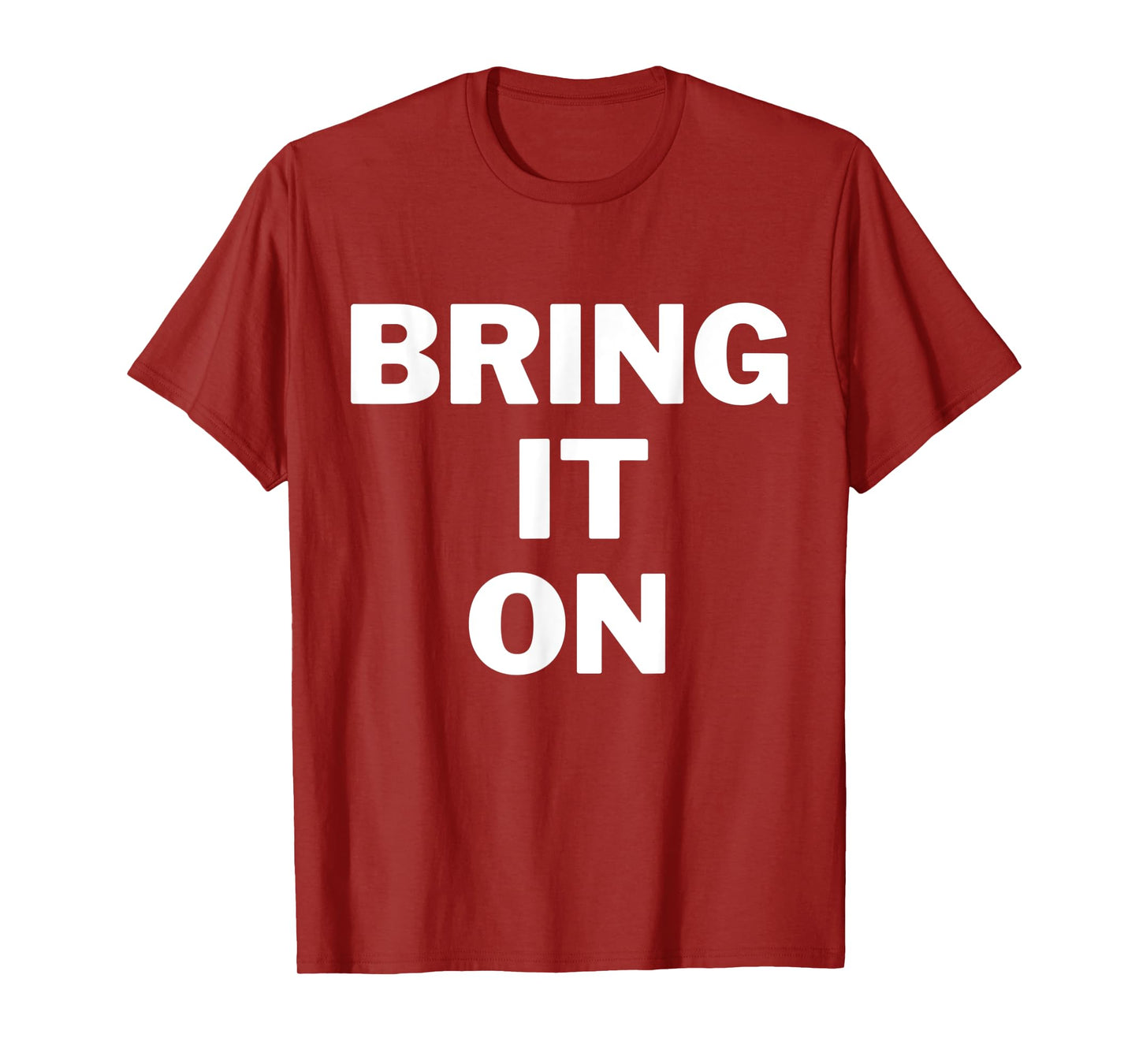 Bring it on bold print inspirational gym shirt T-Shirt