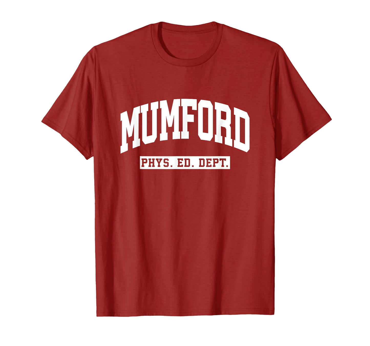 Mumford Phys Ed Dept a Retro Vintage T-Shirt