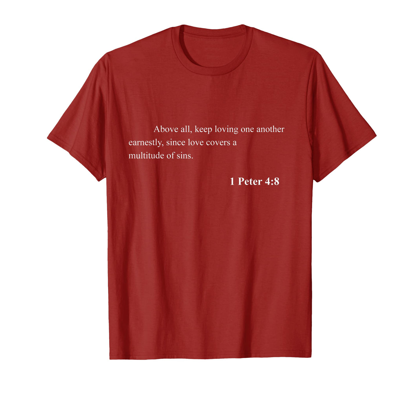 Bible Verse 1 Peter 4:8 Christian Jesus Psalm Scripture T-Shirt