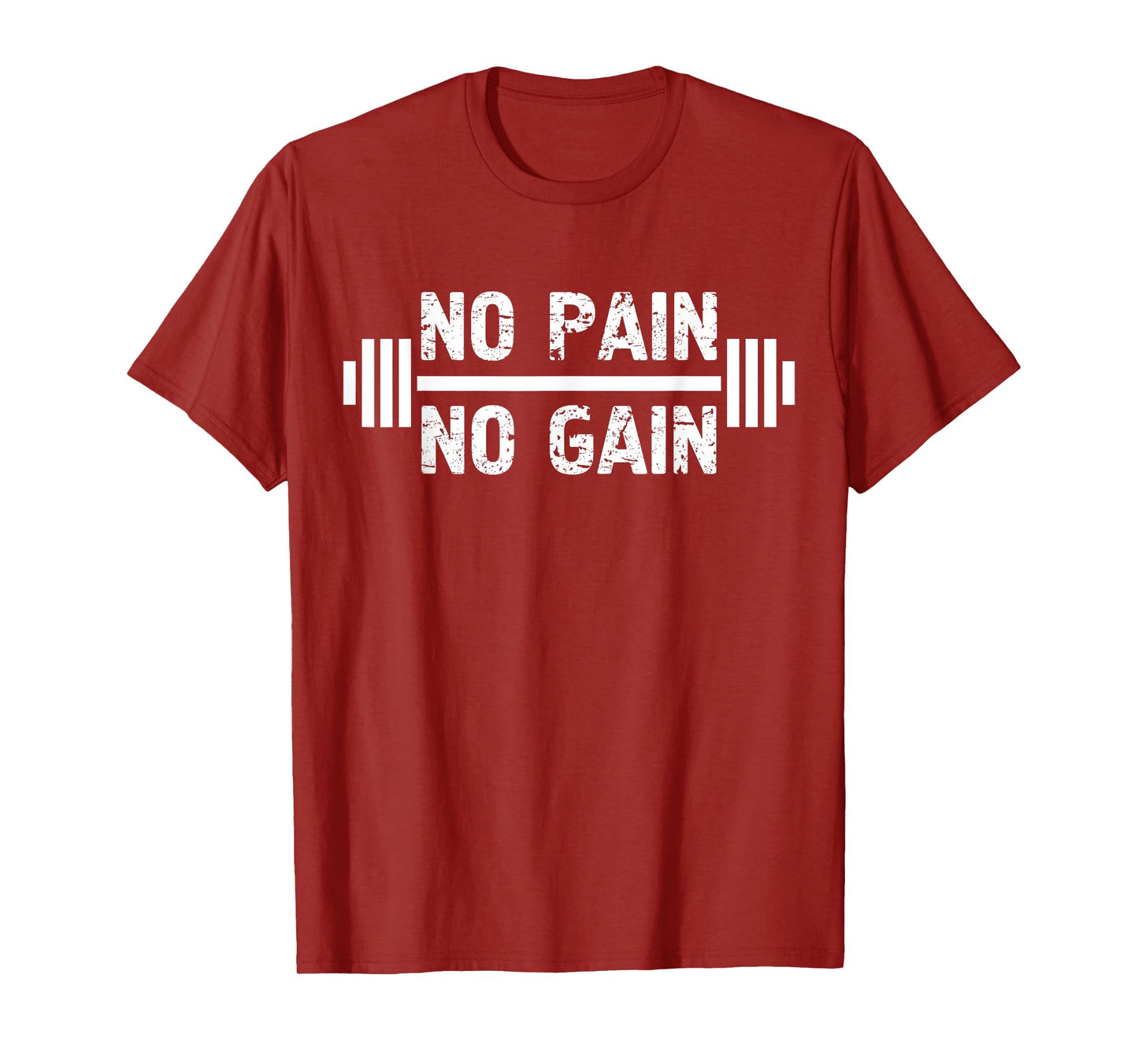 No Pain No Gain Super Workout T Shirt T-Shirt