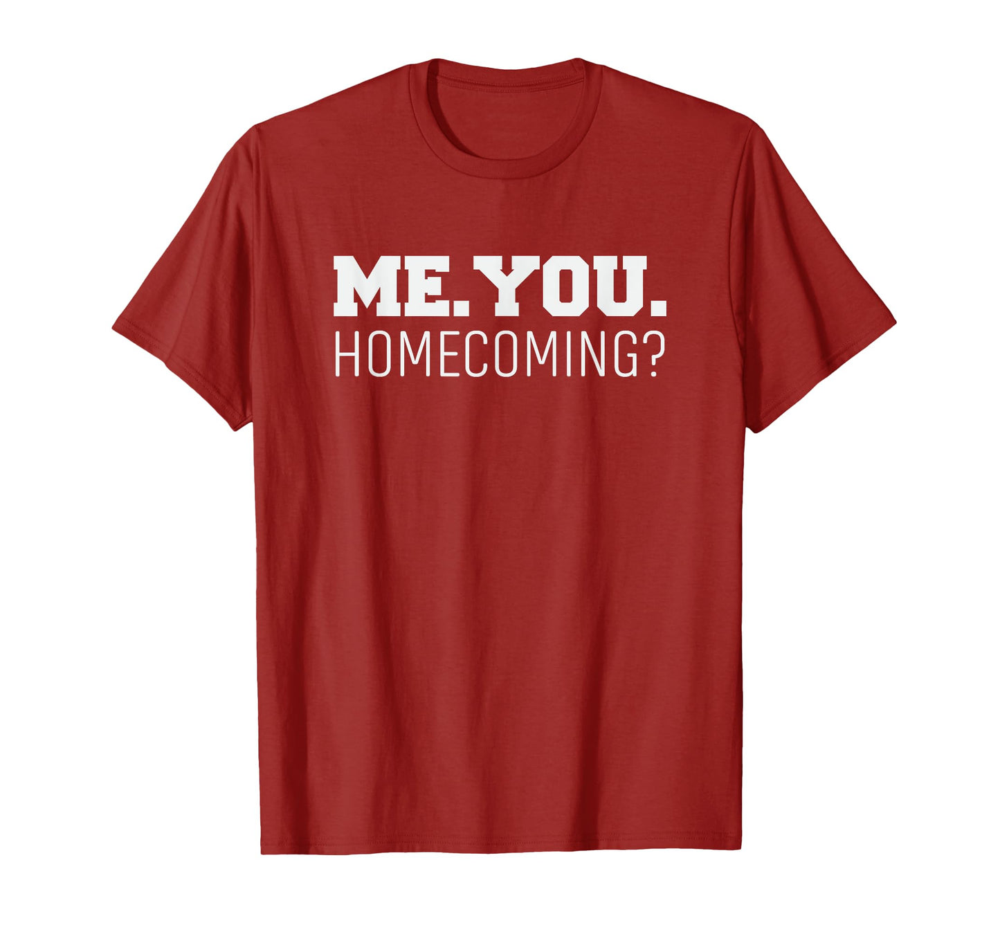 Homecoming Dance is Homecoming Proposal is Dance Proposal T-Shirt
