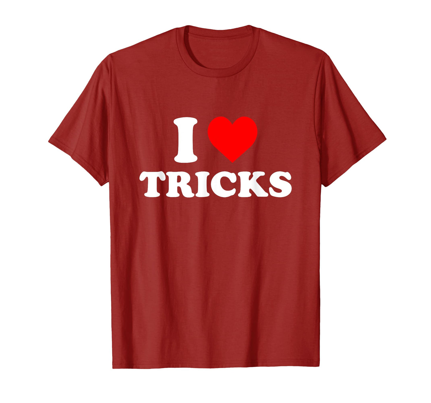 I Love Tricks T-Shirt