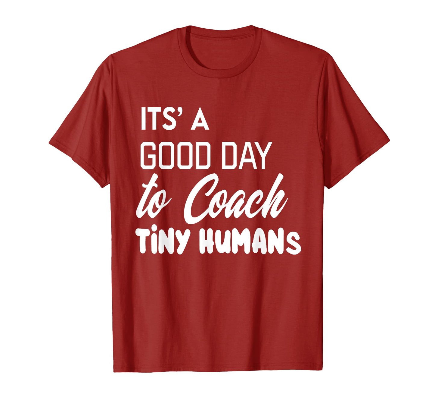 Its Good Day To Coach Tiny Humans Kids Coach Soccer PE T-Shirt