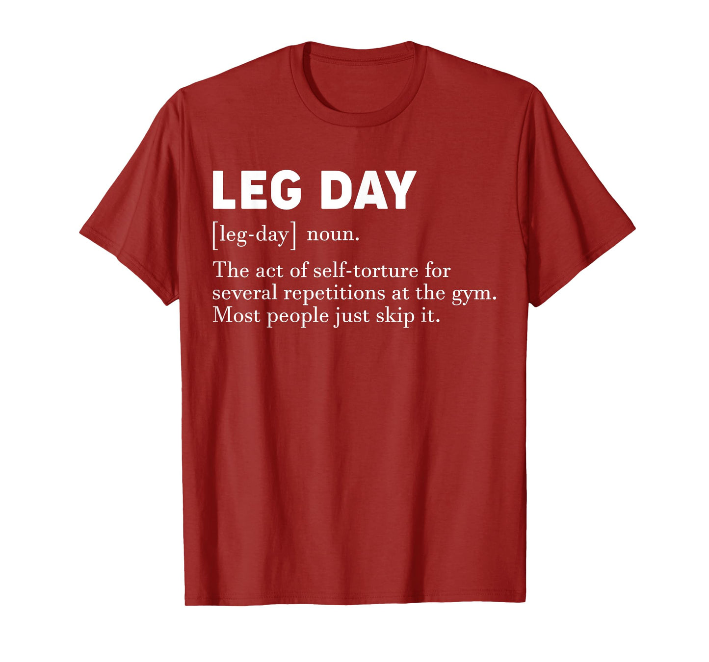Leg Day Definition Funny Gym Workout Apparel T-Shirt