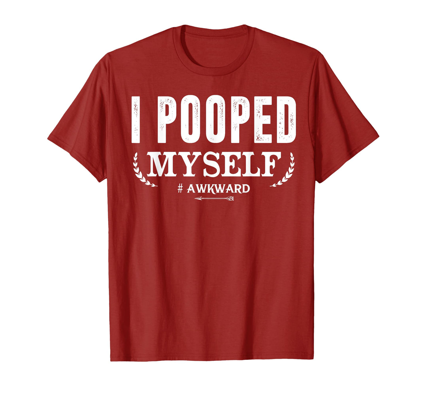 Funny T-shirt I Pooped Myself Onesie T-Shirt