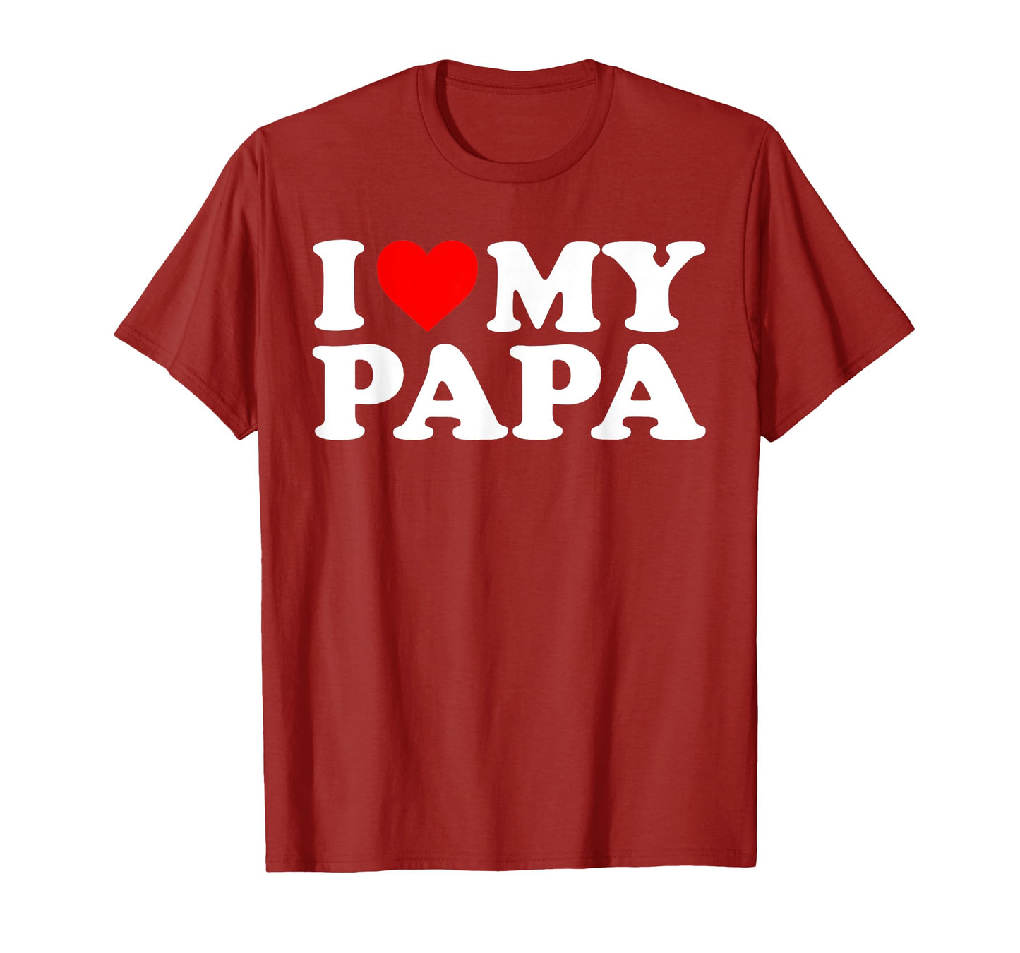 I Love My Papa T-Shirt