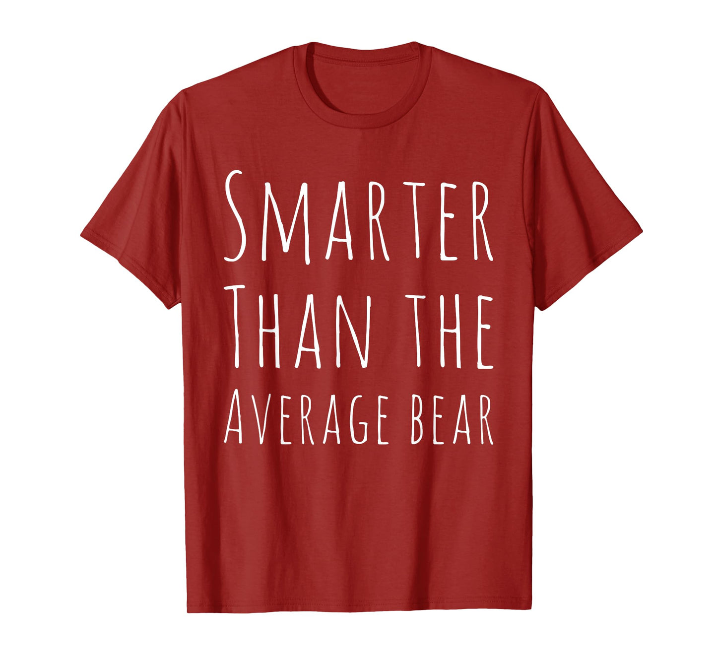 Funny Smarter than Average Bear T-Shirt