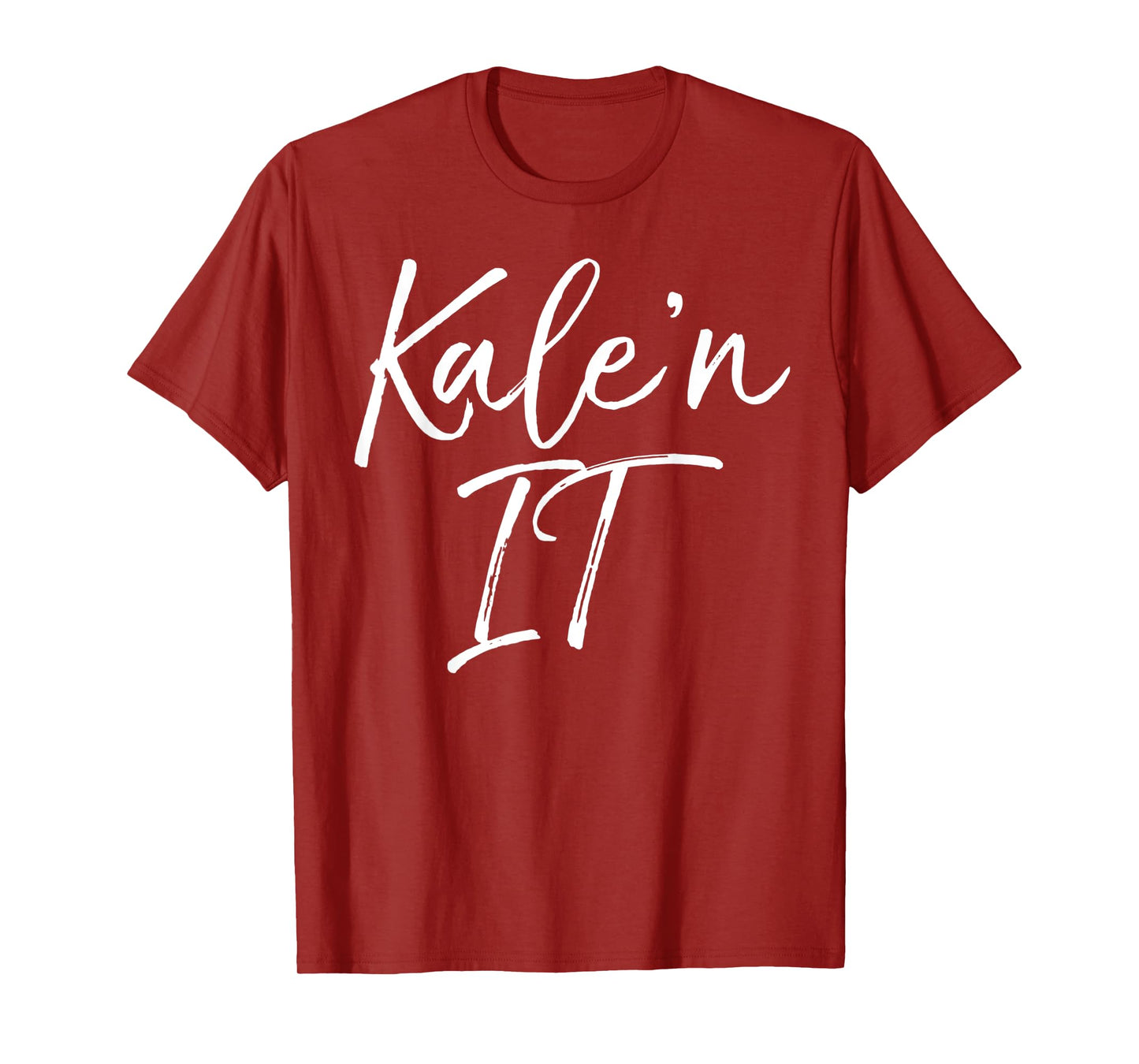 Funny Kale Pun Gift for Vegetarians Vegan Quote Kale'n It T-Shirt