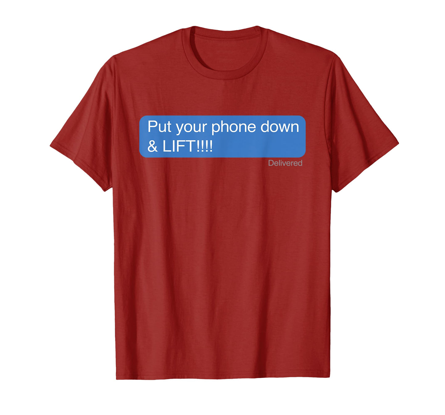 Put your phone down & Lift Motivational Workout T Shirt T-Shirt