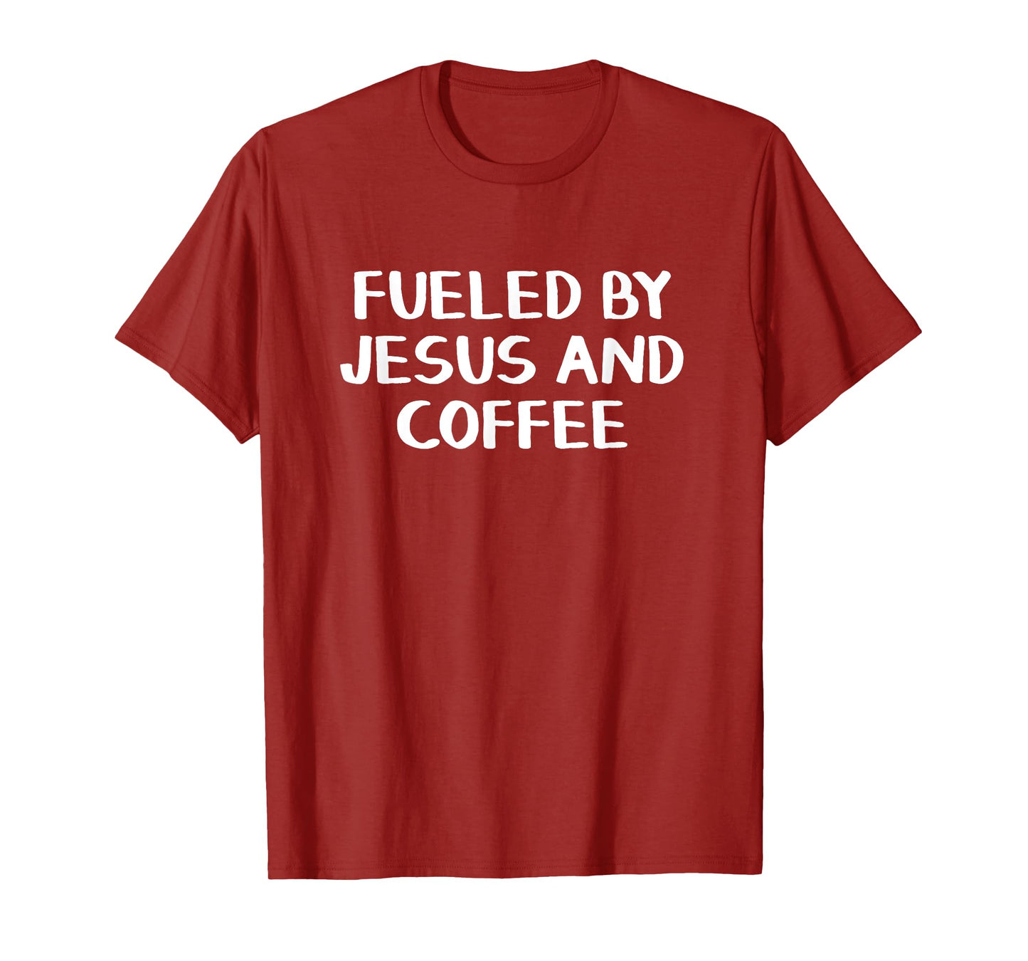 Fueled By Jesus And Coffee T-Shirt