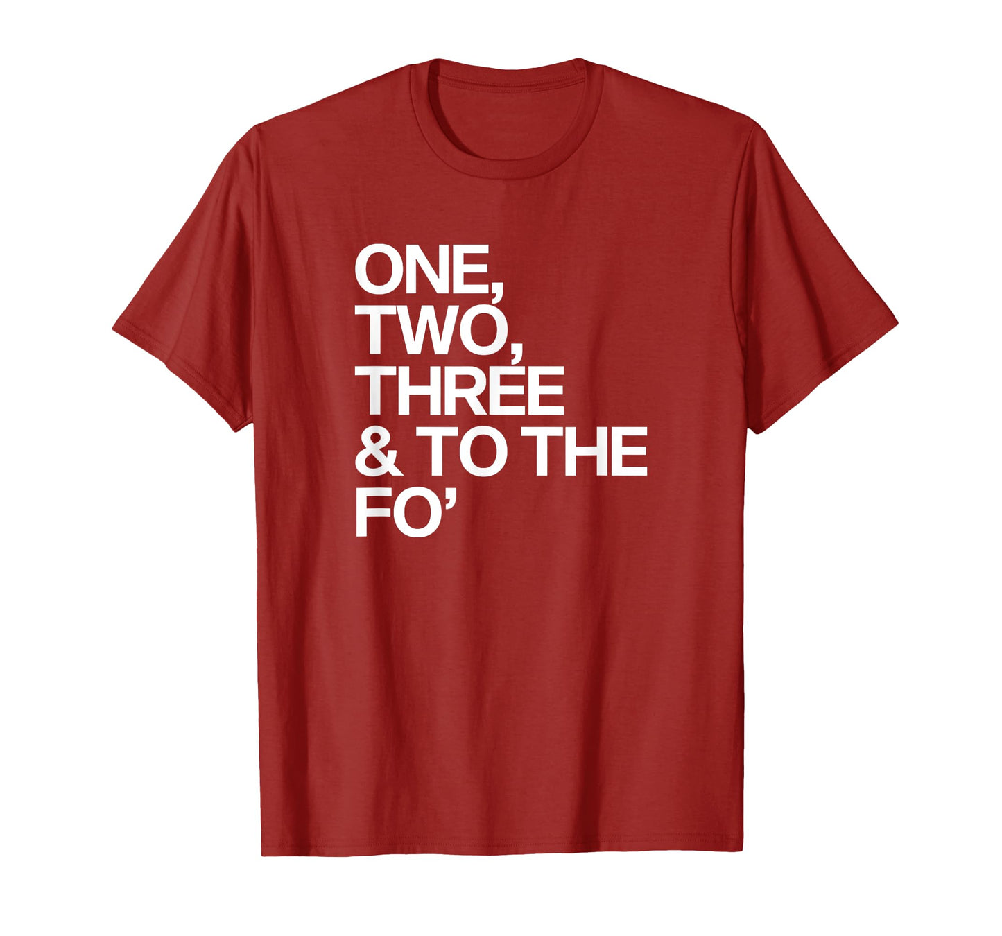 One, Two, Three And To The Fo Music 90s Hip Hop T-Shirt