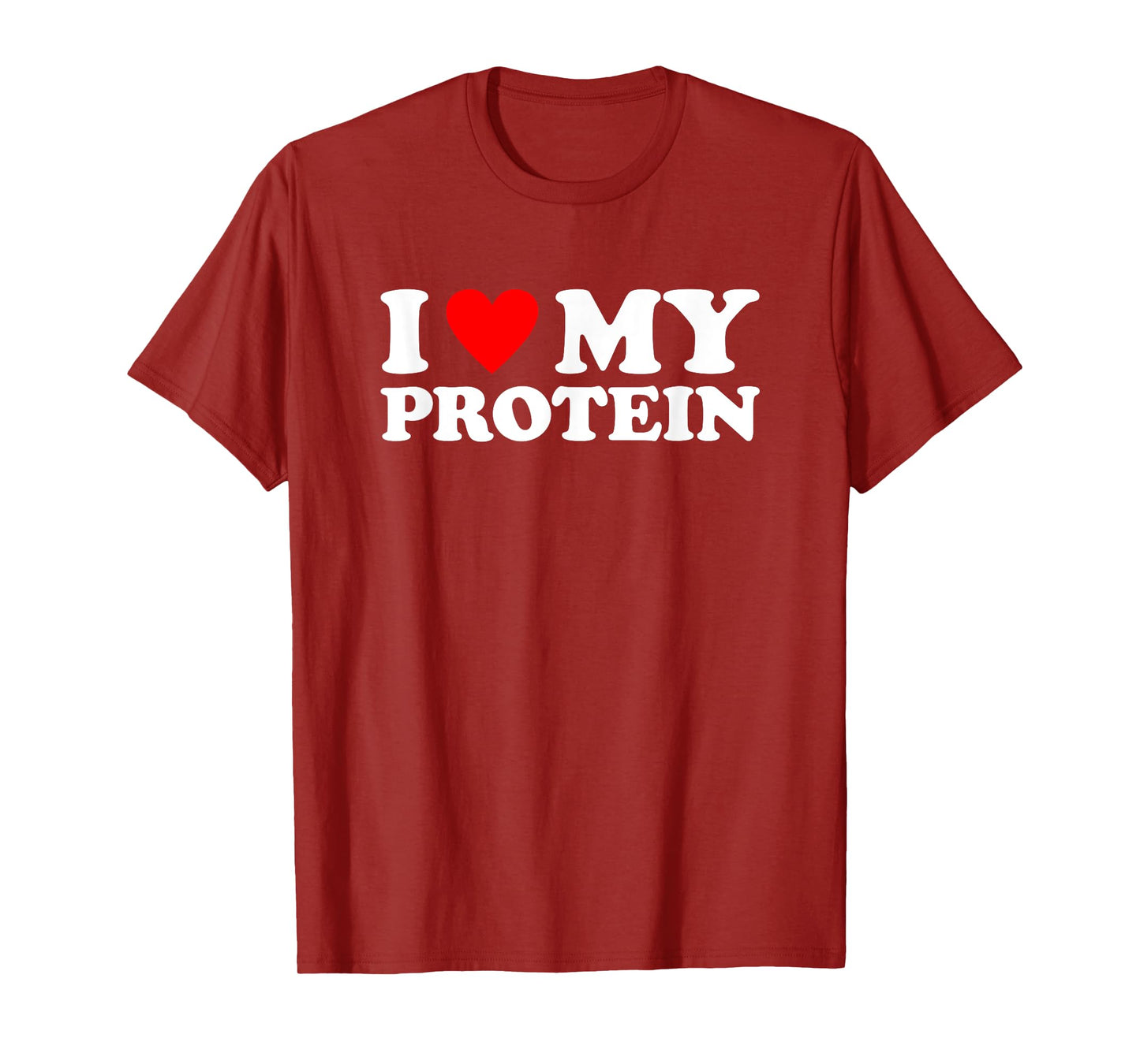 I Love My Protein Shirt Workout Gym I Heart My Protein T-Shirt