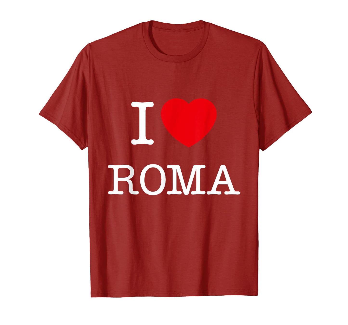 I Love Roma Graphic Tees - Novelty T-Shirts & Cool Designs T-Shirt