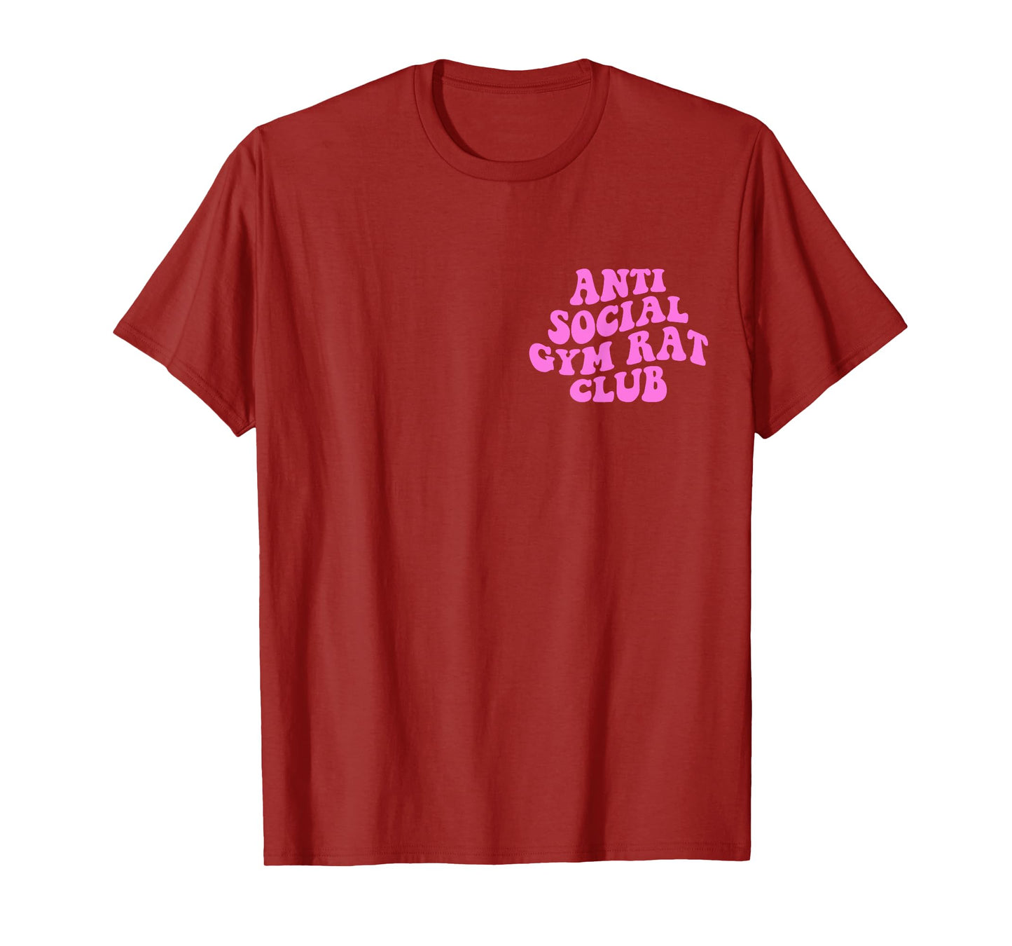 Anti Social Gym Rat Club Funny Gym Fitness Bodybuilding T-Shirt