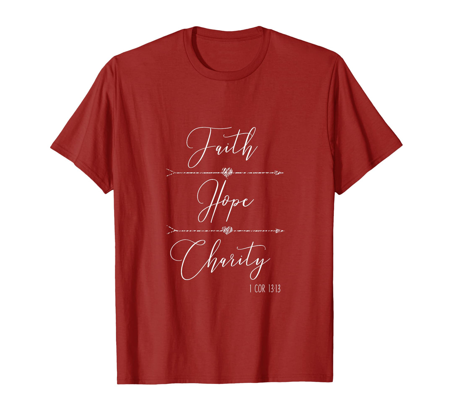 Faith Hope Charity 1 Corinthians 13:13 Christian Tshirt KJV T-Shirt