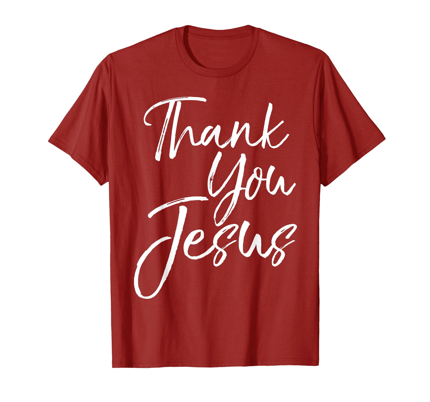 Christian Thankfulness Quote Gift for Women Thank You Jesus T-Shirt