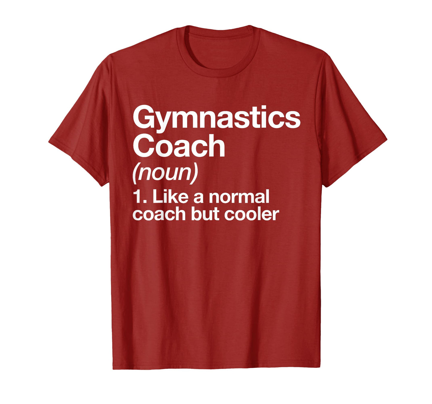 Gymnastics Coach Funny Sports Definition Trainer Instructor T-Shirt