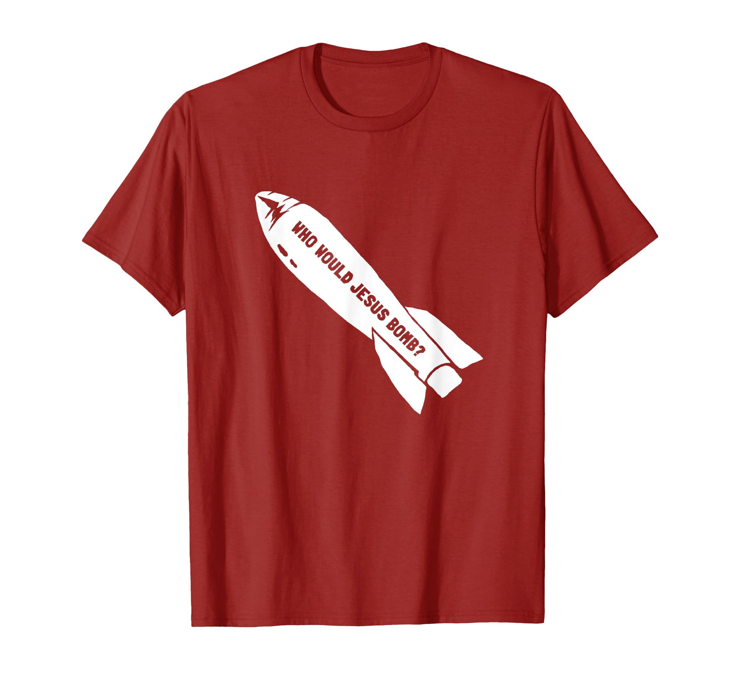 Who Would Jesus Bomb Anti-War Pacifist T-Shirt
