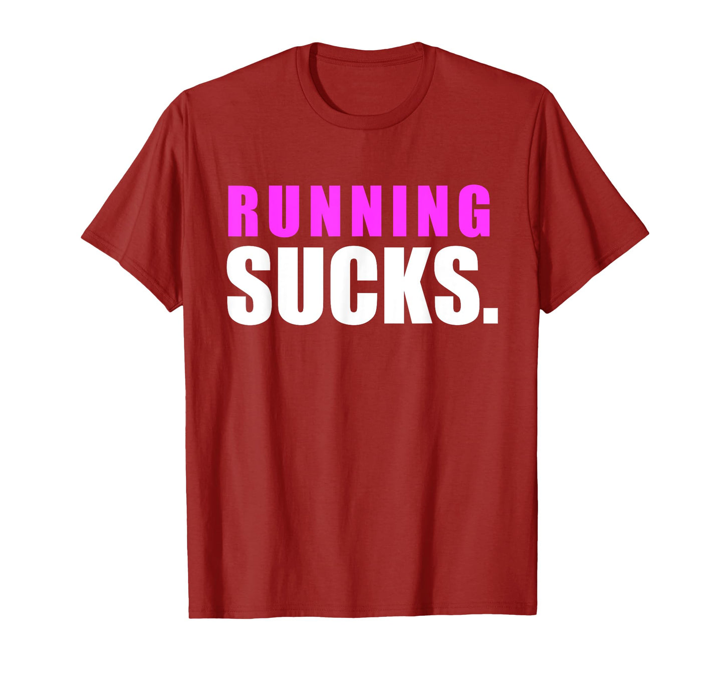 RUNNING SUCKS tshirt girls boys men women | funny tee T-Shirt