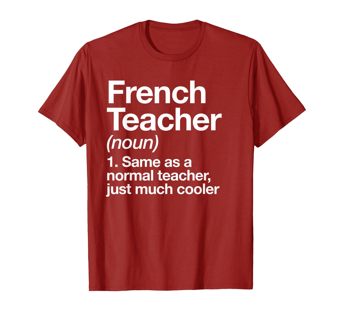 French Teacher Definition Funny Back To School First Day T-Shirt