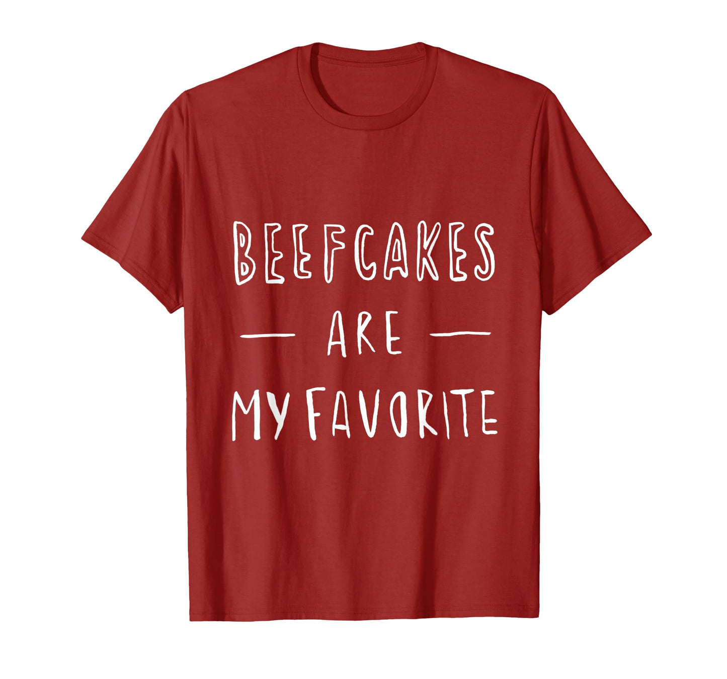BEEFCAKES ARE MY FAVORITE - Unisex Funny Slogan Gym Sports T-Shirt