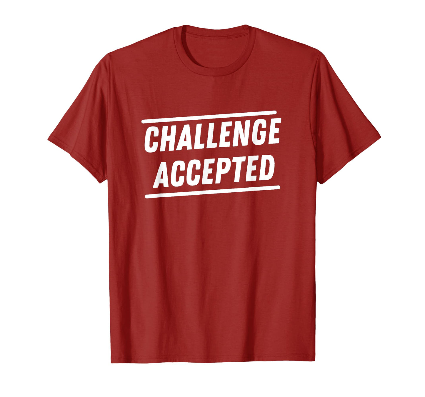 Challenge Accepted Funny Legendary Gym Workout Fitness T-Shirt