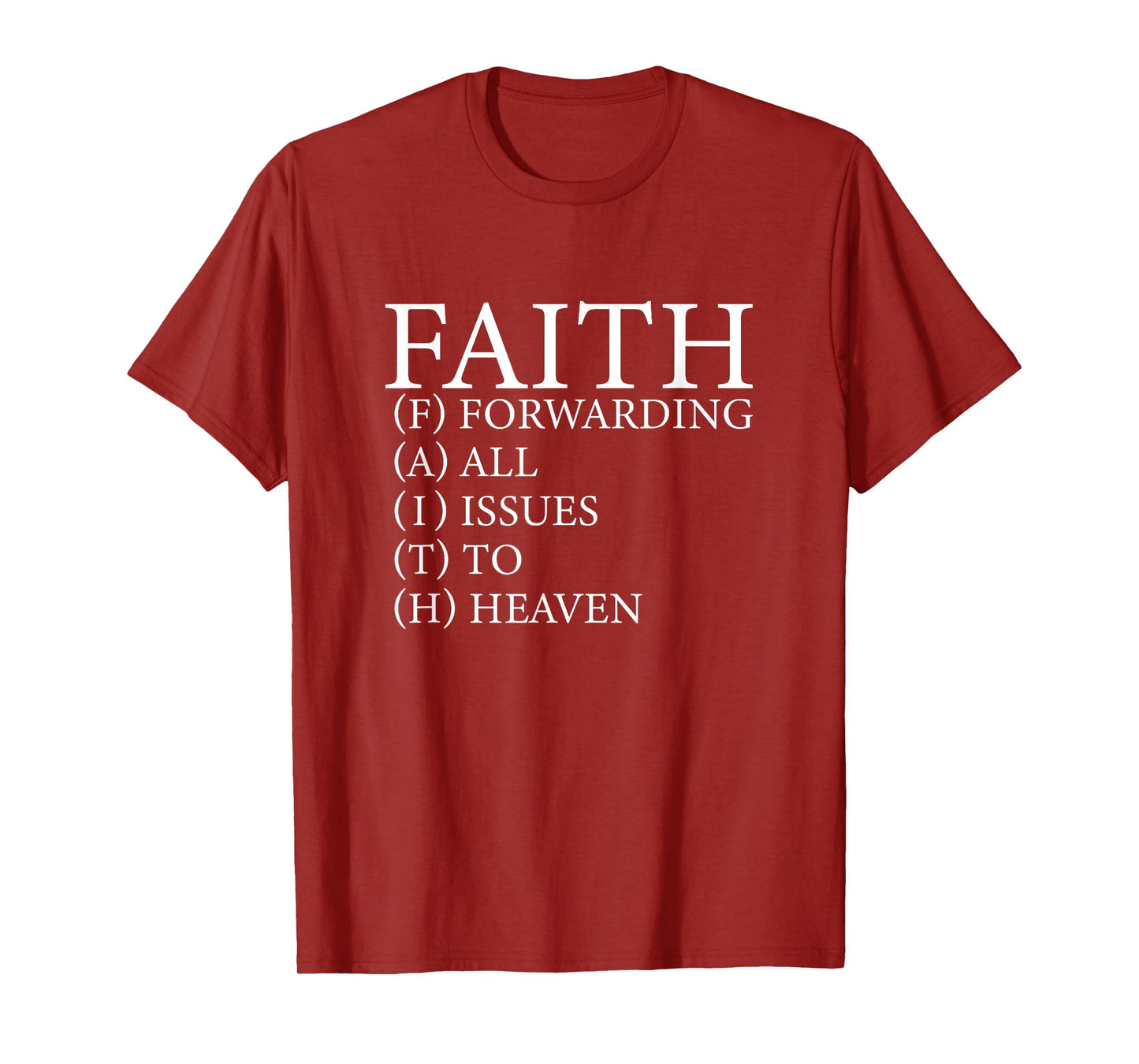 FAITH Divine Trust Acronym God in Heaven Christian Believer T-Shirt