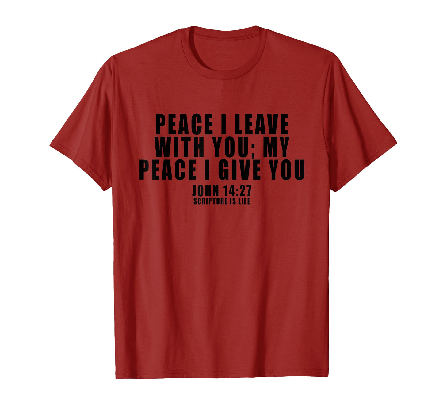Peace I Leave With You T-Shirt