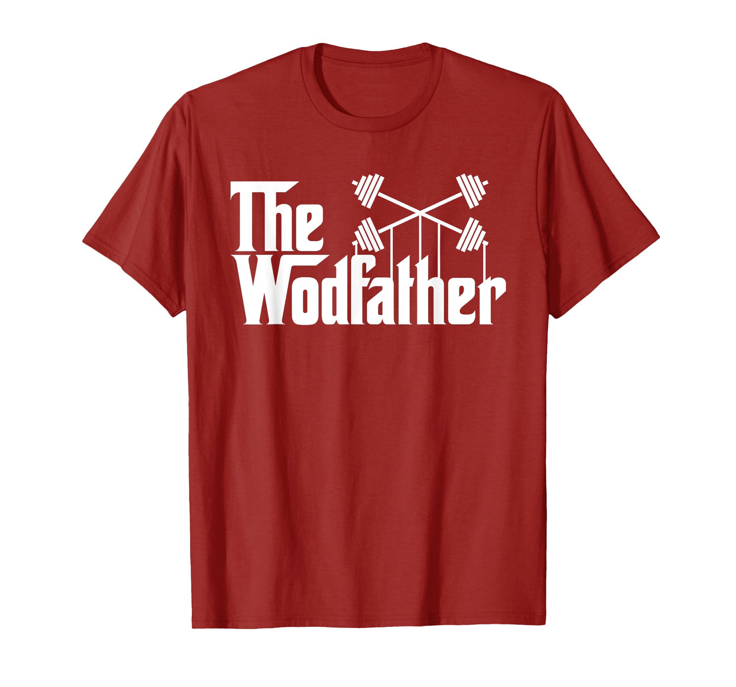 The Wodfather T Shirt funny workout gym saying gift T-Shirt