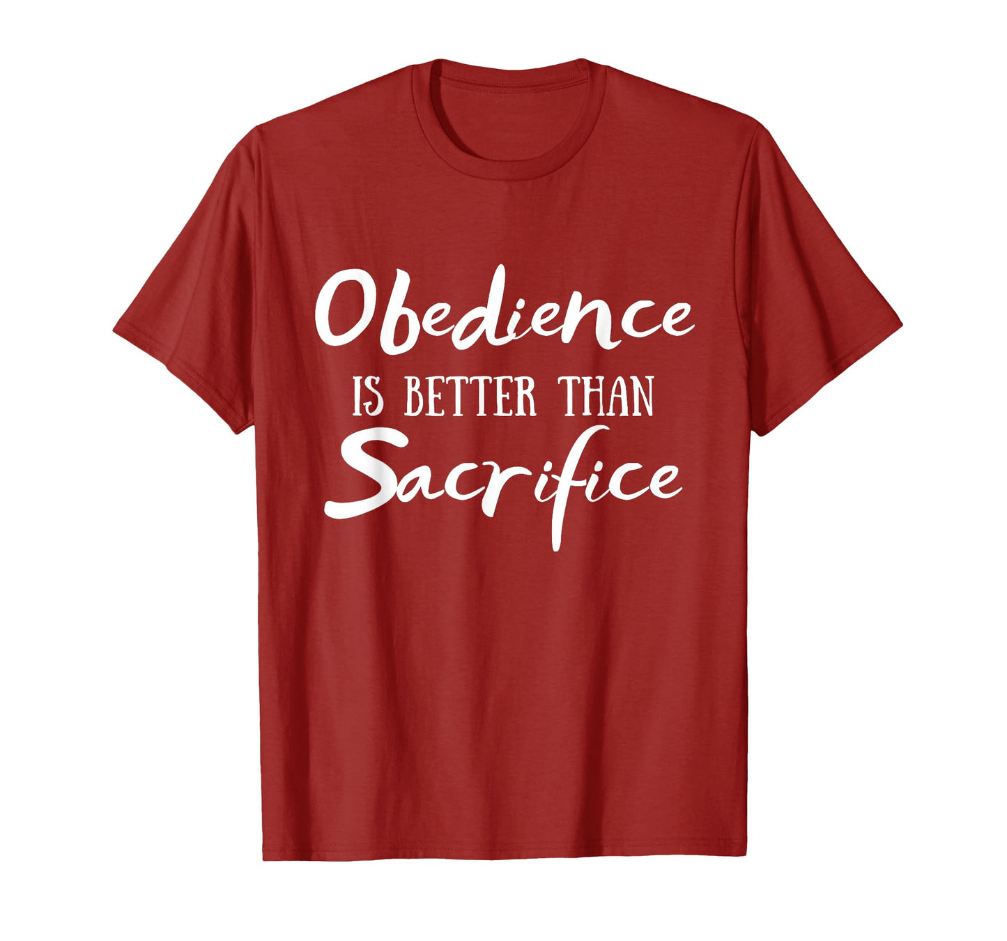 Obedience Is Better Than Sacrifice Bible Religious Christian T-Shirt