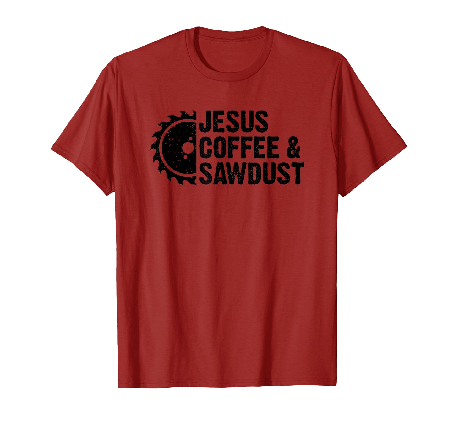 Jesus Coffee & Sawdust - Christian Carpenter Woodworking T-Shirt