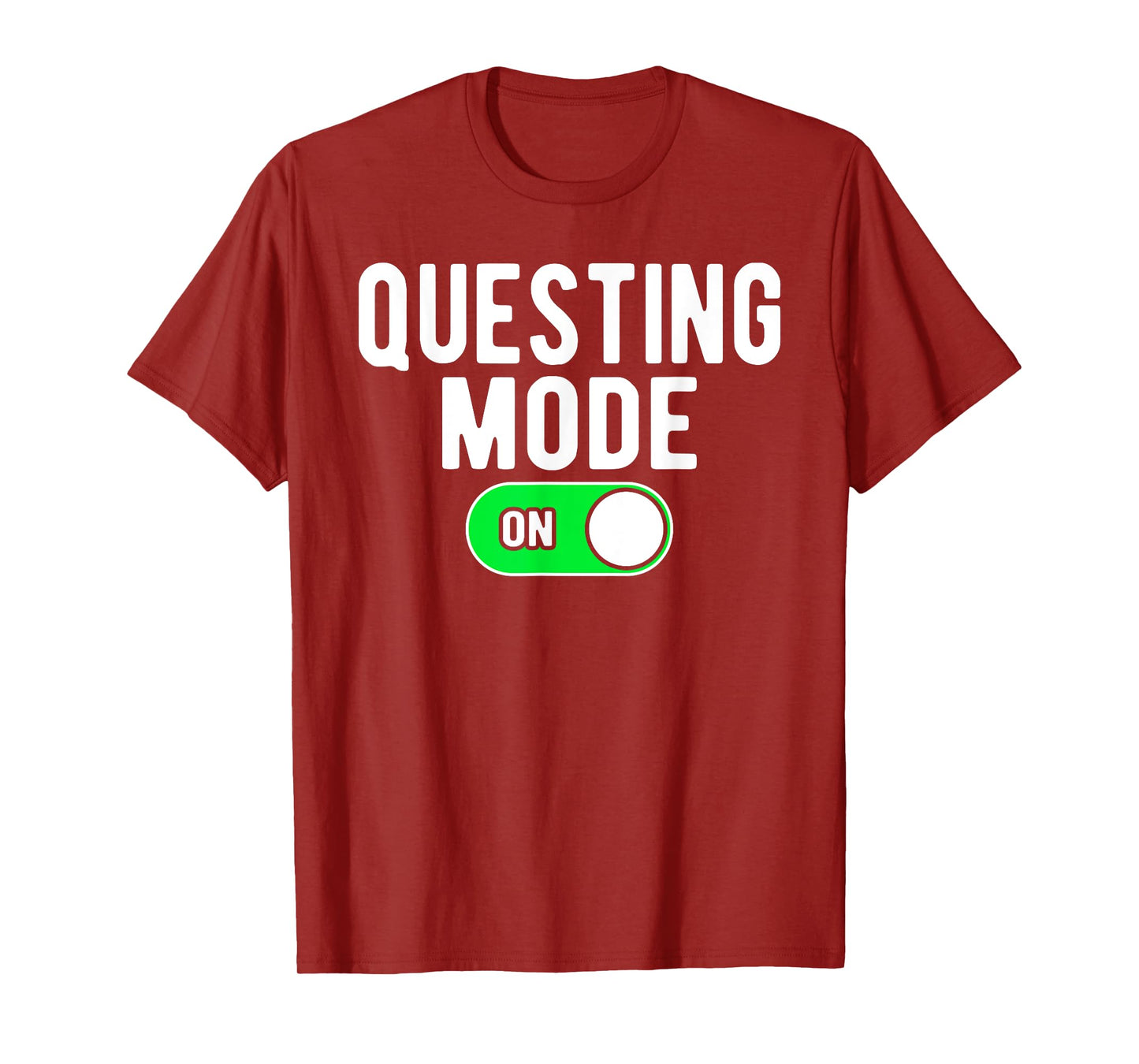 Questing Mode On T-Shirt