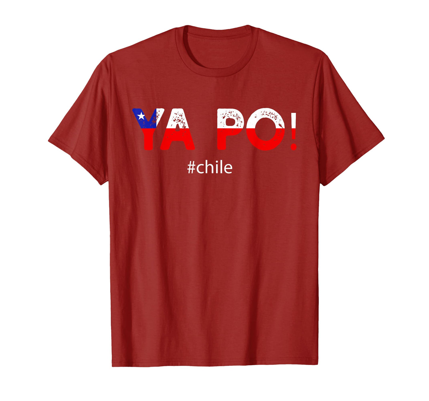 Chile Flag Pride Chilean Funny Camiseta Chilena Ya Po Slang T-Shirt