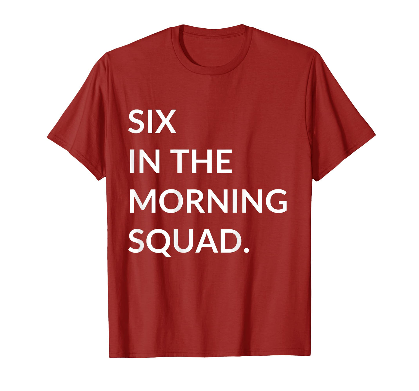Six In The Morning 6 AM Workout Gym Fitness Back Printed T-Shirt