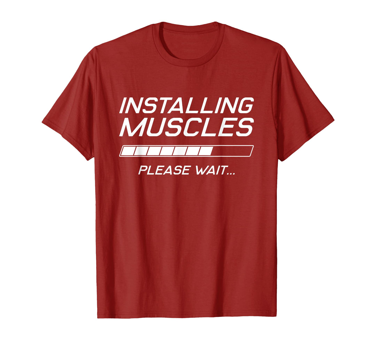 Funny Gym Workout Installing Muscles Please Wait T-Shirt