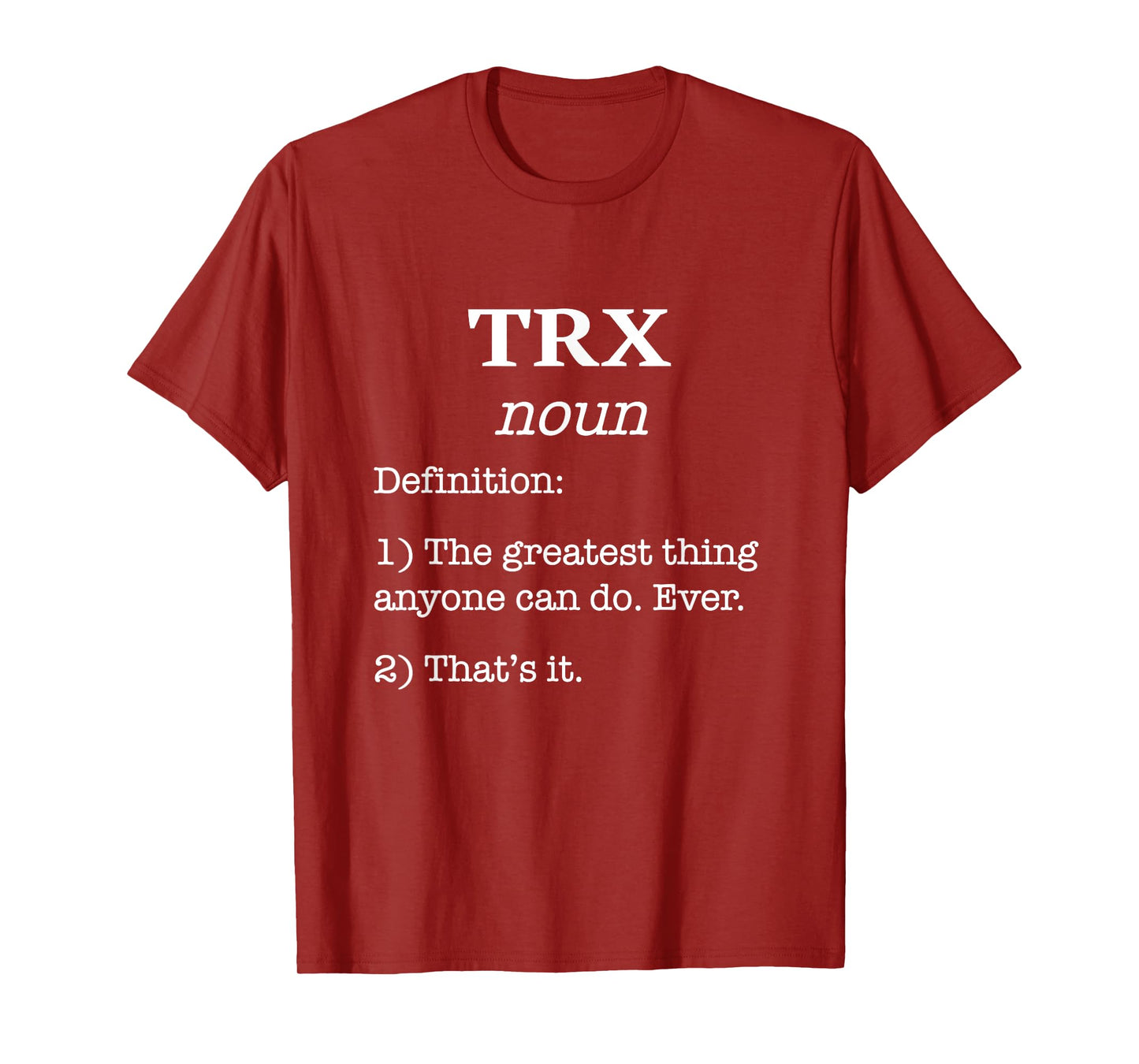 Classic TRX Design / Fitness Saying / Funny Fake Definition T-Shirt