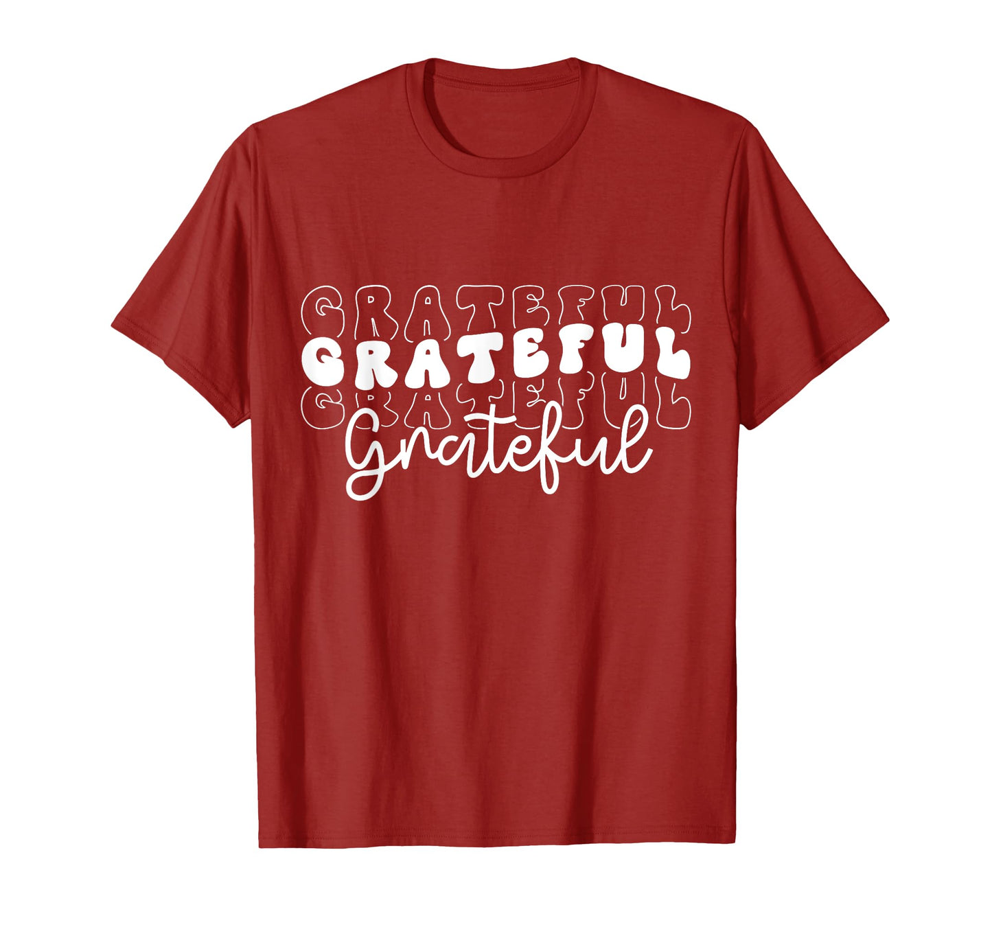 Grateful Grateful Grateful Grateful T-Shirt