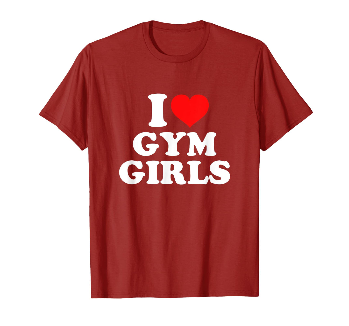 I Love Gym Girls T-Shirt