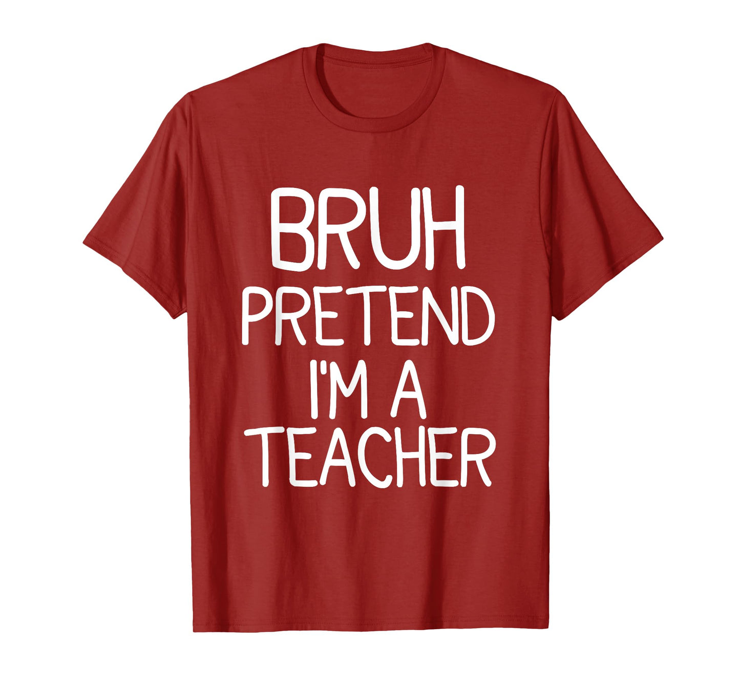 Pretend I'm A Teacher Funny Halloween Costume T-Shirt