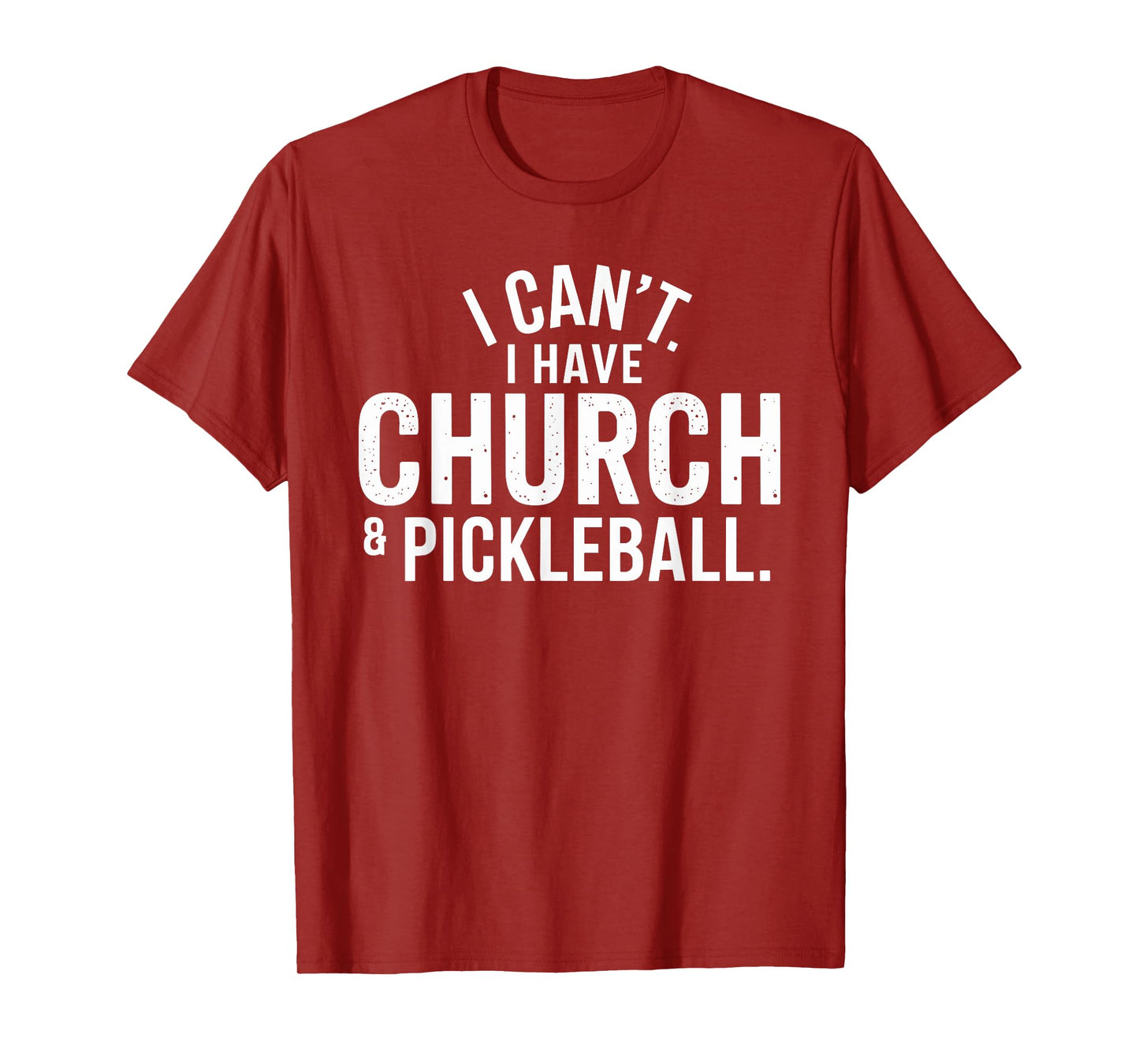 Vintage I Can't I Have Church And Pickleball T-Shirt
