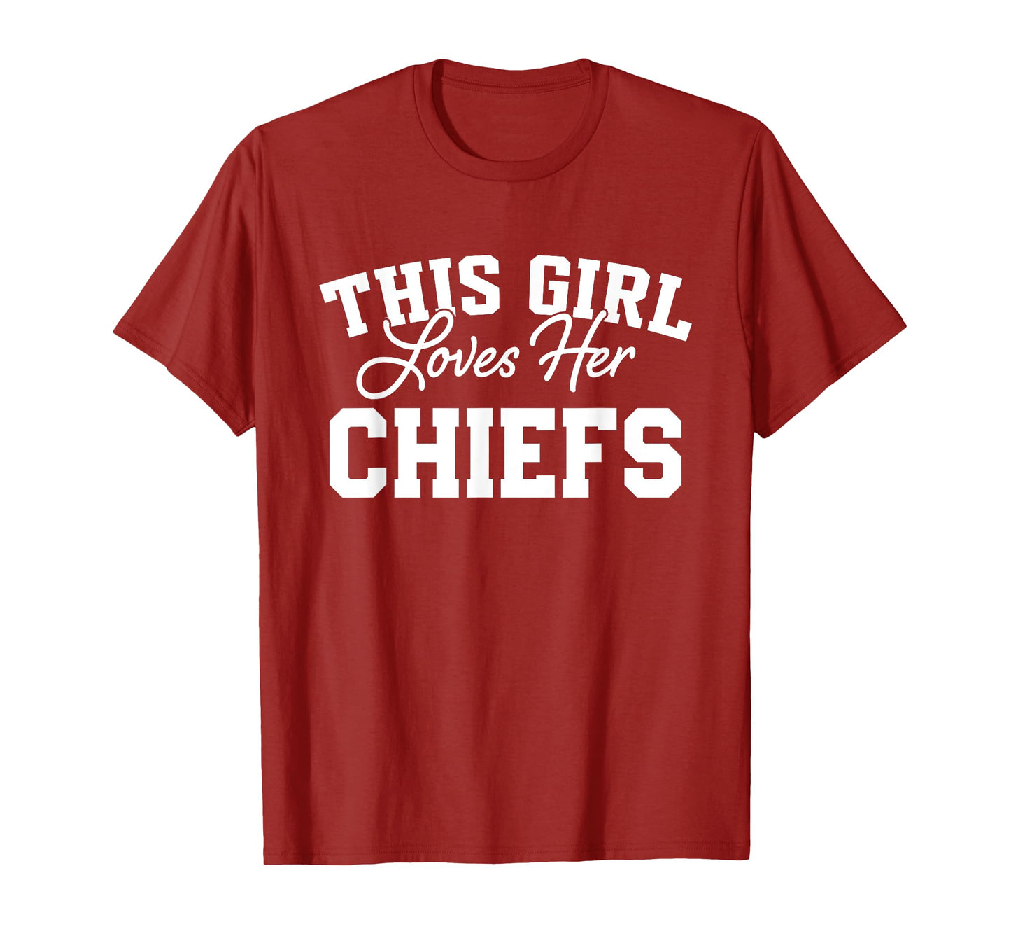 Chiefs Huron This Girl Loves Her HS T-Shirt